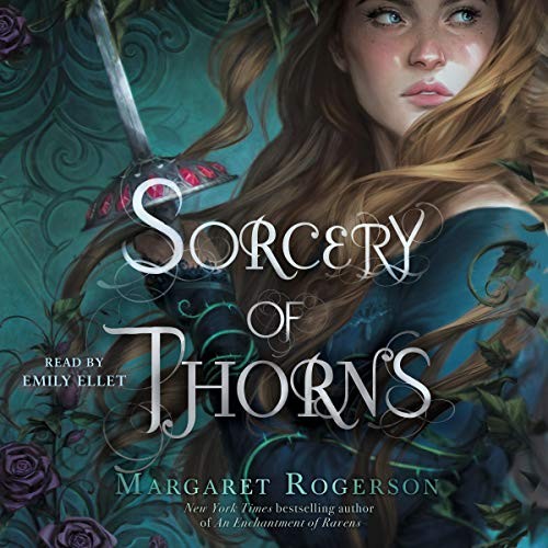 Sorcery of Thorns (Margaret Rogerson)