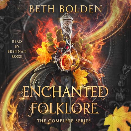 Free Audiobook: Enchanted Folkore: The Complete Series (Enchanted Folklore) by Beth Bolden