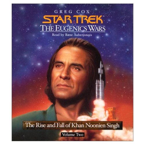 The Eugenics Wars The Rise and Fall of Khan Noonien Singh, Volume 2 by Various (Audiobook)