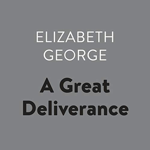 A Great Deliverance (Inspector Lynley) by Elizabeth George (Audiobook)