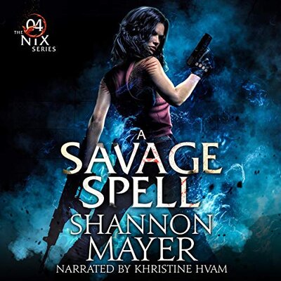 Stream The Nix Series 4 – A Savage Spell by Shannon Mayer