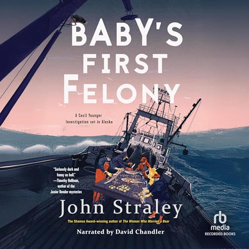 Baby’s First Felony (Cecil Younger)