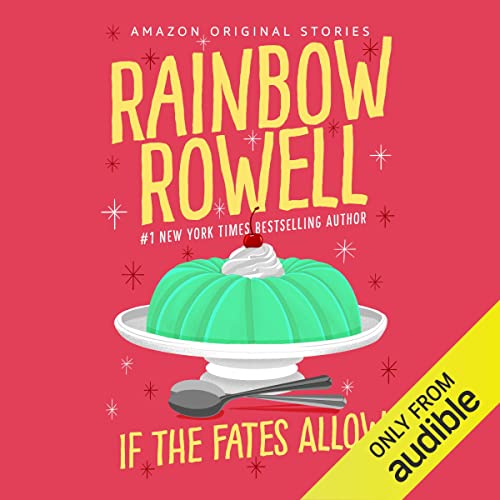 If the Fates Allow (Rainbow Rowell)
