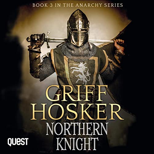 Northern Knight (The Anarchy) — Narrated Edition