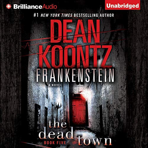 Stream Frankenstein: The Dead Town by Dean Koontz