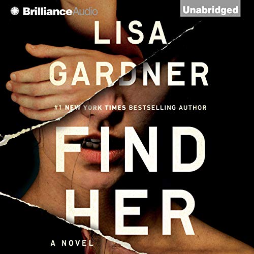 Find Her (A D.D. Warren and Flora Dane Novel) by Lisa Gardner (Audiobook)
