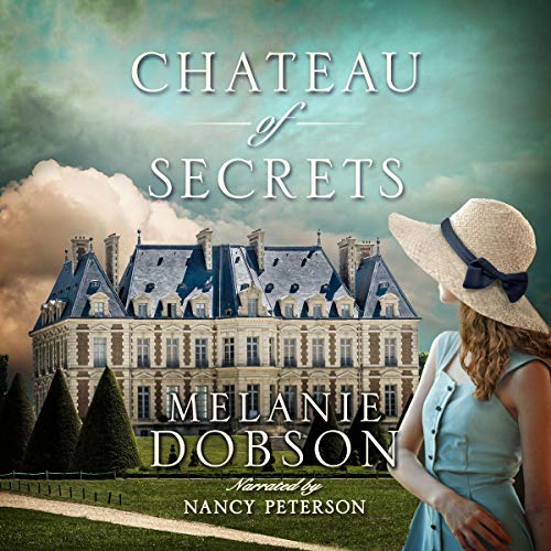 Chateau of Secrets: A Novel — Narrated Edition