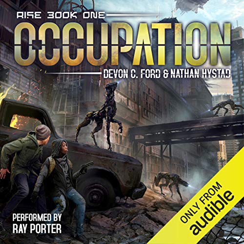 Devon C. Ford, Nathan Hystad: Occupation (Rise)