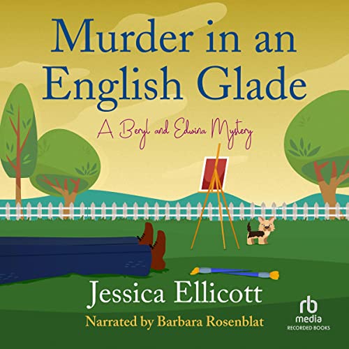 Murder in an English Glade (A Beryl and Edwina Mystery) (Jessica Ellicott)