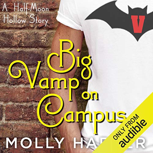 Big Vamp on Campus (Half-Moon Hollow) by Molly Harper (Audiobook)