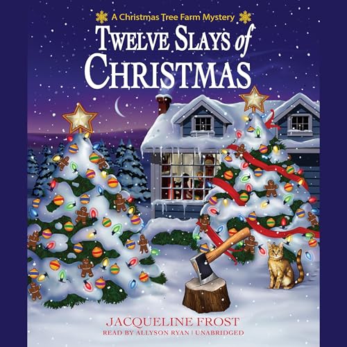 Twelve Slays of Christmas (Christmas Tree Farm Mystery)