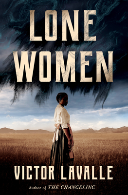 Victor LaValle: Lone Women