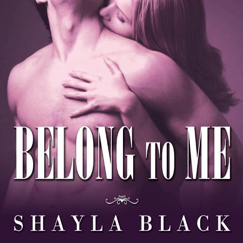 Belong to Me (Wicked Lovers) Audiobook