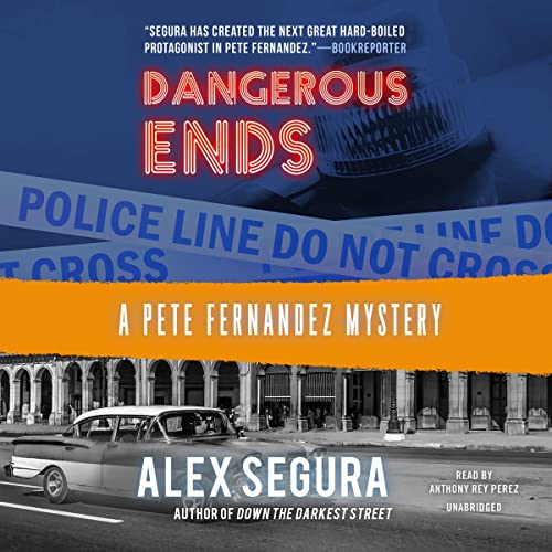 Free Audiobook: Dangerous Ends (Pete Fernandez Mysteries) by Alex Segura