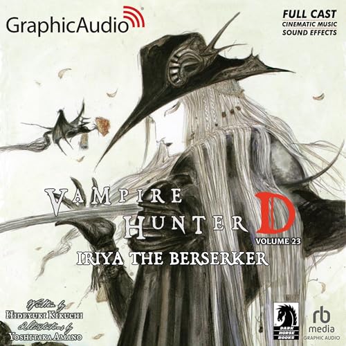 Iriya the Berserker (Dramatized Adaptation) (Vampire Hunter D) — Narrated Edition