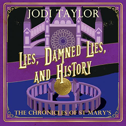 Lies, Damned Lies and History (The Chronicles of St Mary’s) Audiobook