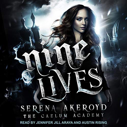 Listen to Nine Lives (Caelum Academy Series)