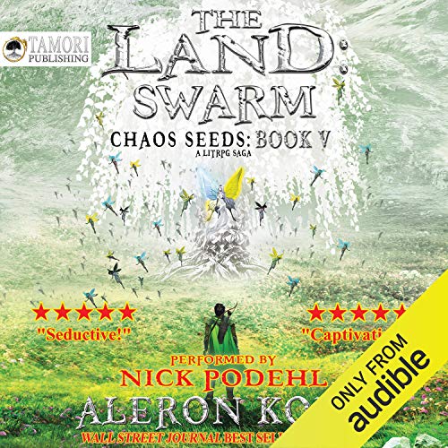 The Land: Swarm (Chaos Seeds) Audiobook