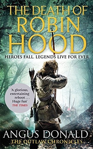 Stream The Death of Robin Hood by Angus Donald