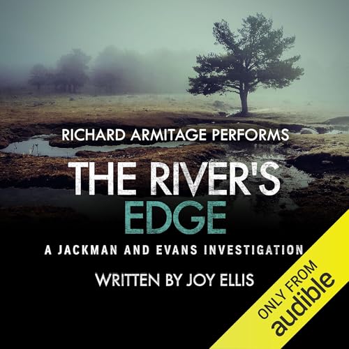 The River’s Edge (Jackman & Evans (Recommended Listening Order)) by Joy Ellis (Audiobook)