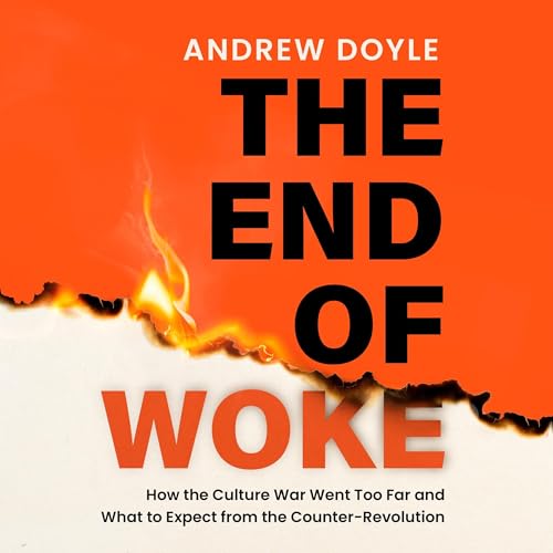 Listen to THE END OF WOKE