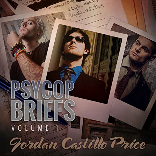 PsyCop Briefs, Volume 1 (Jordan Castillo Price)