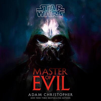 Star Wars: Master of Evil (Adam Christopher)