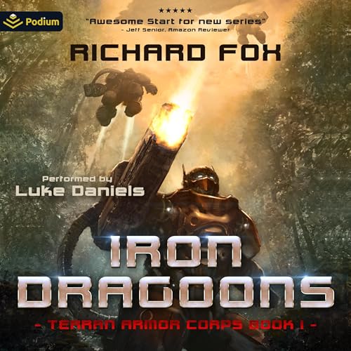 Richard Fox: The Iron Dragoons (Terran Armor Corps)