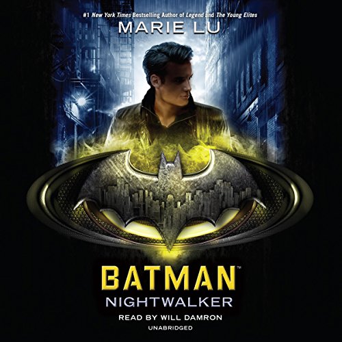 Free Audiobook: Batman Nightwalker (DC Icons) by Marie Lu