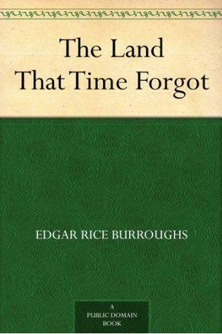 The Land That Time Forgot — Narrated Edition