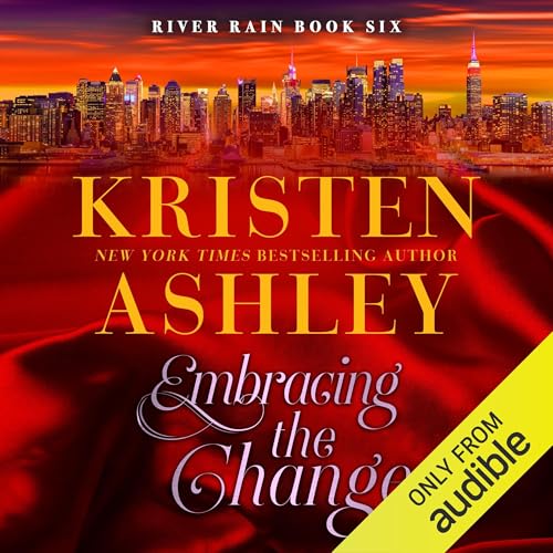 Listen to Embracing the Change (A River Rain Novel)