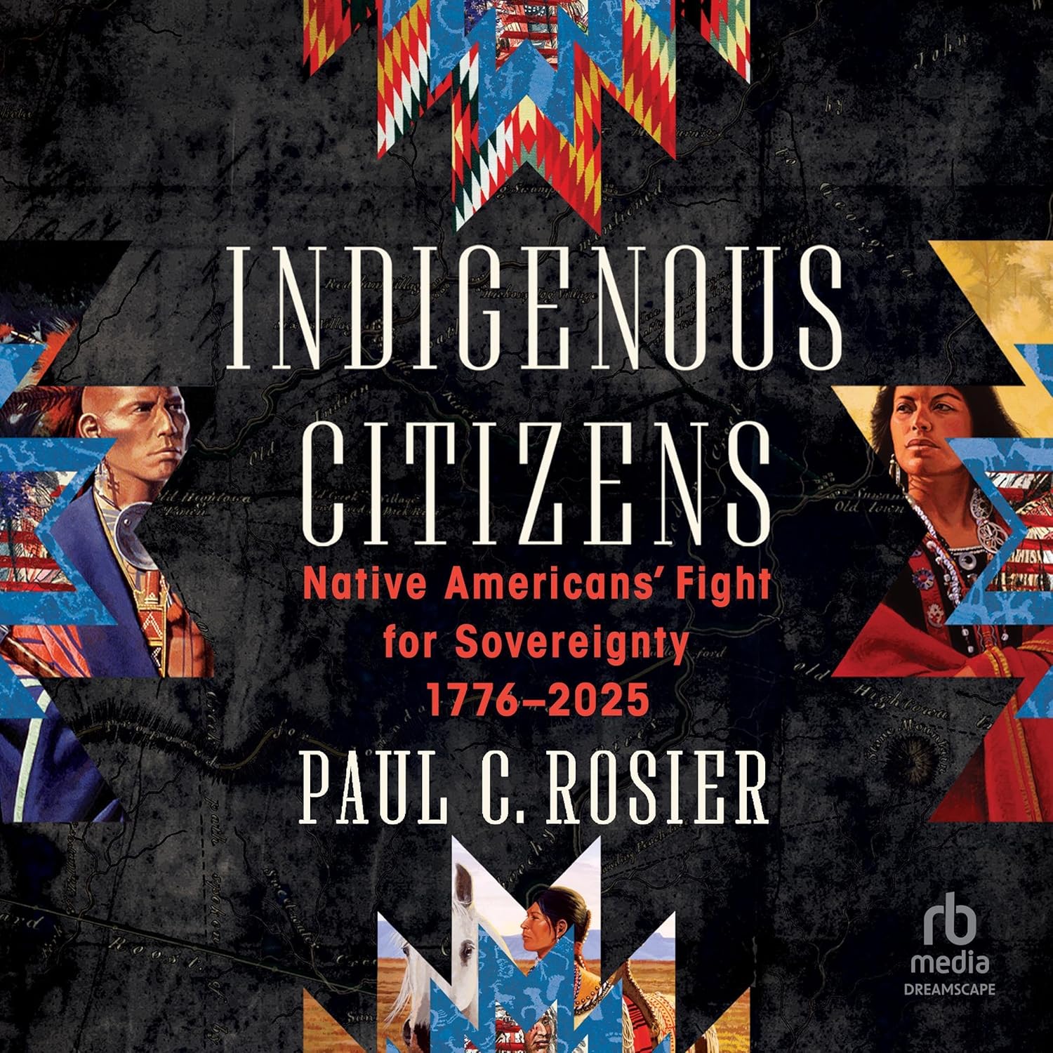 Indigenous Citizens: Native Americans’ Fight for Sovereignty, 1776-2025 — Narrated Edition