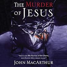Stream The Murder of Jesus by John F. MacArthur