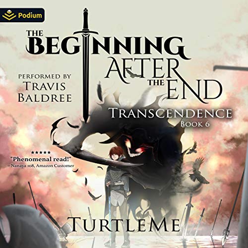 Free Audiobook: Transcendence (The Beginning After the End) by TurtleMe