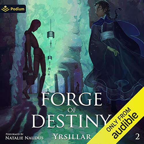 Forge of Destiny: Volume 2 (Destiny Cycle) by Yrsillar (Audiobook)