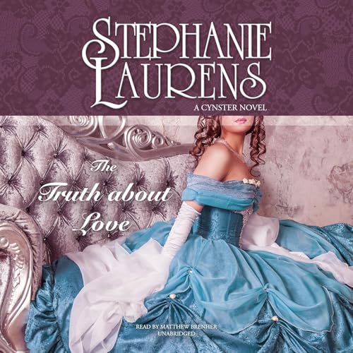 The Truth About Love (Cynster) — Narrated Edition
