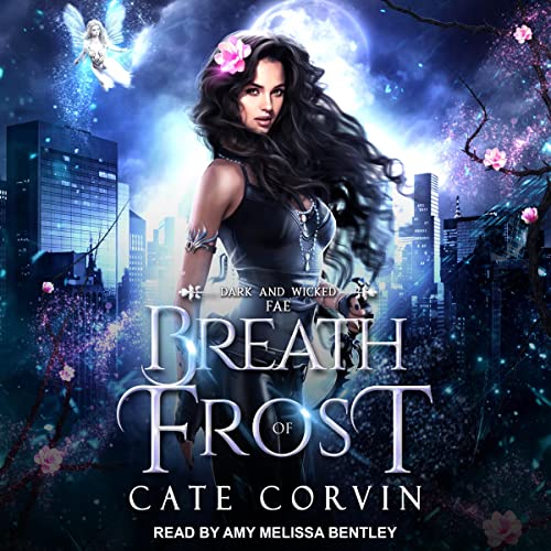 Free Audiobook: Breath of Frost (Dark and Wicked Fae) by Cate Corvin