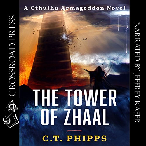 The Tower of Zhaal (Cthulhu Armageddon) — Narrated Edition