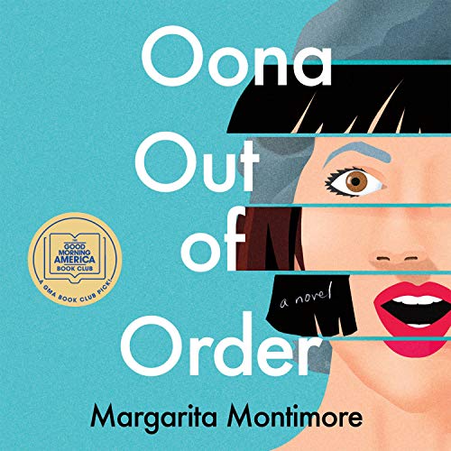 Oona Out of Order (Margarita Montimore)