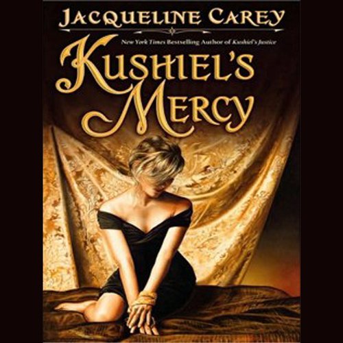 Kushiel’s Mercy by Jacqueline Carey (Audiobook)