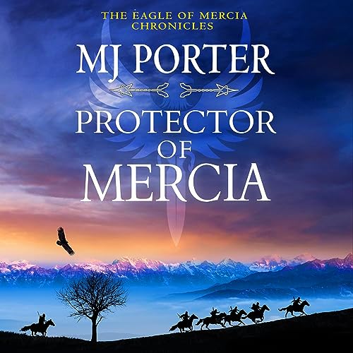 Protector of Mercia (Eagle of Mercia Chronicles)