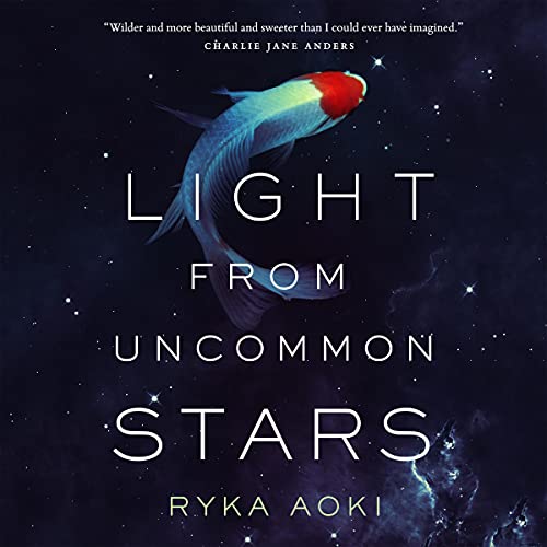 Light from Uncommon Stars (Ryka Aoki)