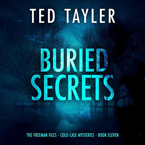 Free Audiobook: Buried Secrets (The Freeman Files Series) by Ted Tayler