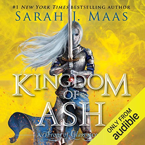 Stream Kingdom of Ash (Throne of Glass) by Sarah J. Maas
