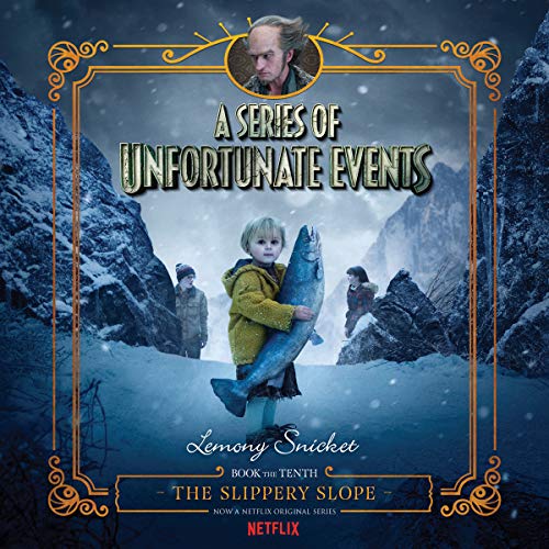 The Slippery Slope (A Series of Unfortunate Events)