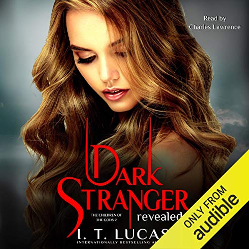 Stream Dark Stranger Revealed (The Children of the Gods Paranormal Romance) by I. T. Lucas