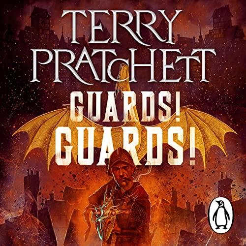 Guards! Guards! (Discworld: Ankh-Morpork City Watch) Audiobook