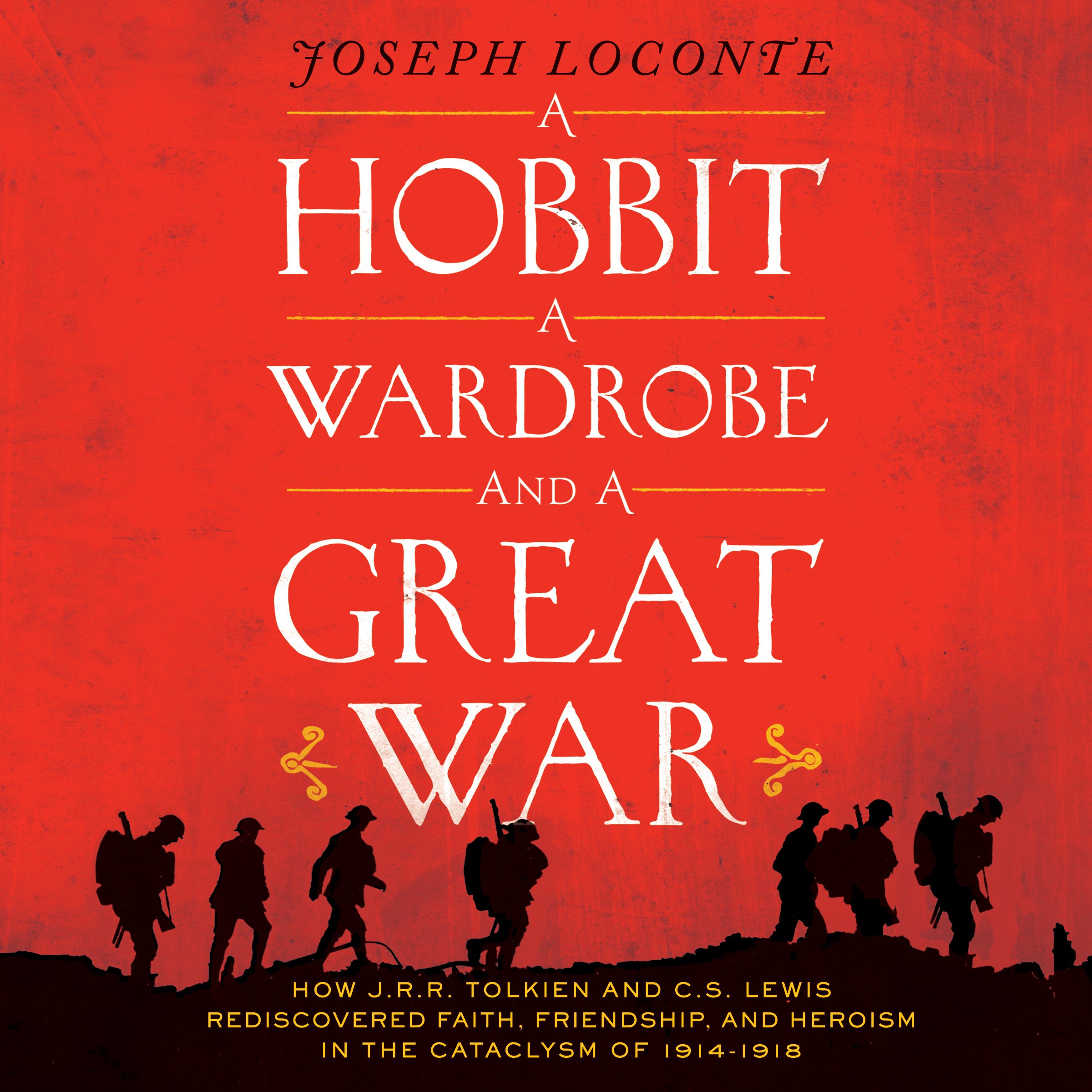 Stream A Hobbit, A Wardrobe and a Great War by Joseph Loconte