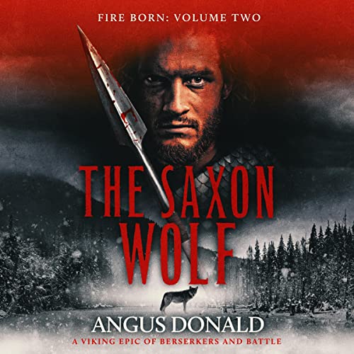 Listen to The Saxon Wolf (Fire Born)