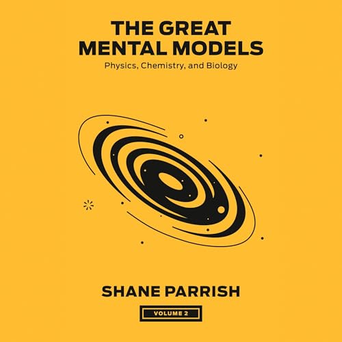 Stream The Great Mental Models, Volume 2 by Shane Parrish, Rhiannon Beaubien